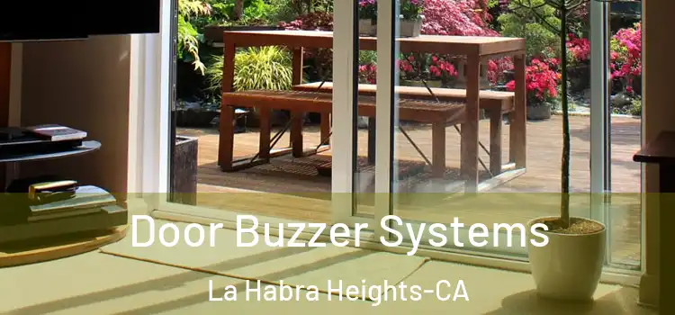 Door Buzzer Systems La Habra Heights-CA