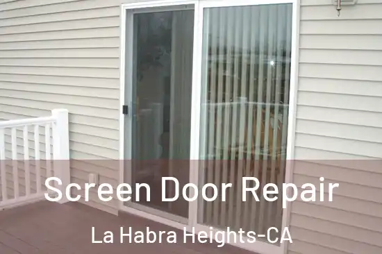  Screen Door Repair La Habra Heights-CA